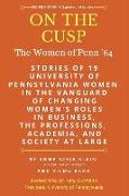 On the Cusp: The Women of Penn '64