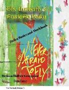 The Butterfly'sGuide To Haiku: Haiku Basics and Workbook