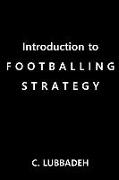 Introduction to Footballing Strategy