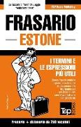 Frasario Italiano-Estone e mini dizionario da 250 vocaboli