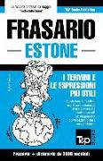Frasario Italiano-Estone E Vocabolario Tematico Da 3000 Vocaboli