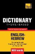 Theme-based dictionary British English-Hebrew - 9000 words