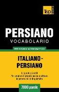Vocabolario Italiano-Persiano Per Studio Autodidattico - 7000 Parole