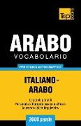 Vocabolario Italiano-Arabo per studio autodidattico - 3000 parole