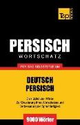 Wortschatz Deutsch-Persisch Für Das Selbststudium - 9000 Wörter