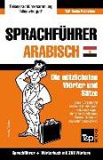 Sprachführer Deutsch-Ägyptisch-Arabisch und Mini-Wörterbuch mit 250 Wörtern