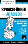 Sprachführer Deutsch-Arabisch und thematischer Wortschatz mit 3000 Wörtern