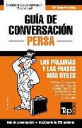Guía de Conversación Español-Persa Y Mini Diccionario de 250 Palabras