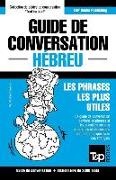 Guide de conversation Français-Hébreu et vocabulaire thématique de 3000 mots