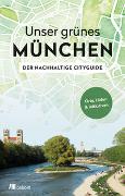 Unser grünes München – Der nachhaltige Cityguide