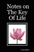 Notes on the Key of Life