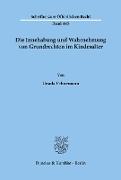 Die Innehabung und Wahrnehmung von Grundrechten im Kindesalter