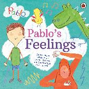 Pablo: Pablo's Feelings