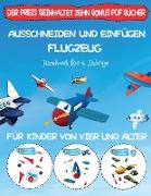 Handwerk für 4-Jährige: Ausschneiden und Einfügen - Flugzeug