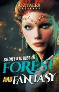 Short Stories of Forest and Fantasy