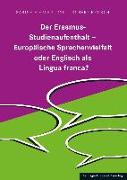 Der Erasmus-Studienaufenthalt - Europäischen Sprachenvielfalt oder Englisch als Lingua franca?