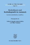 Rechtstheorie und Rechtsdogmatik im Austausch