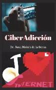 CiberAdicción: Cuando la adicción se consume a través de Internet