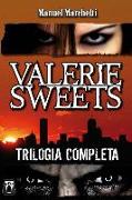 Valerie Sweets - La Trilogia Completa
