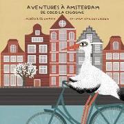 Aventures à Amsterdam de Coco la Cigogne