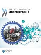 OECD Reviews of Innovation Policy: Luxembourg 2016