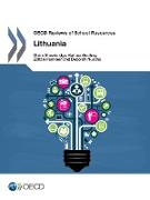 OECD Reviews of School Resources OECD Reviews of School Resources: Lithuania 2016