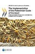 OECD Public Governance Reviews The Implementation of the Palestinian Code of Conduct: Strengthening Ethics and Contributing to Institution-Building