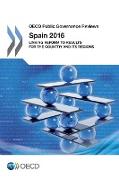 OECD Public Governance Reviews OECD Public Governance Reviews: Spain 2016: Linking Reform to Results for the Country and its Regions