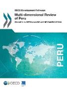OECD Development Pathways Multi-dimensional Review of Peru: Volume 2. In-depth Analysis and Recommendations