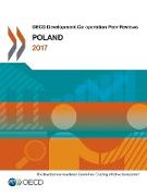 OECD Development Co-operation Peer Reviews OECD Development Co-operation Peer Reviews: Poland 2017