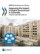 OECD Digital Government Studies Assessing the Impact of Digital Government in Colombia: Towards a new methodology