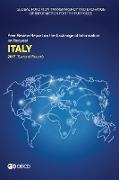 Global Forum on Transparency and Exchange of Information for Tax Purposes: Italy 2017 (Second Round): Peer Review Report on the Exchange of Informatio