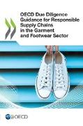 OECD Due Diligence Guidance for Responsible Supply Chains in the Garment and Footwear Sector