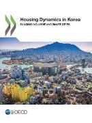 Housing Dynamics in Korea: Building Inclusive and Smart Cities