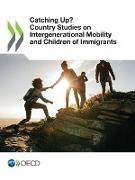 Catching Up? Country Studies on Intergenerational Mobility and Children of Immigrants