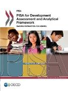 PISA PISA for Development Assessment and Analytical Framework: Reading, Mathematics and Science