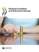 Financial Incentives and Retirement Savings