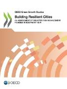 OECD Green Growth Studies Building Resilient Cities: An Assessment of Disaster Risk Management Policies in Southeast Asia