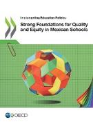 Strong Foundations for Quality and Equity in Mexican Schools