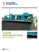 ITF Research Reports Long-life Surfacings for Roads: Field Test Results