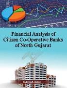 Financial Analysis of Citizen Co-Operative Banks of North Gujarat