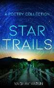 Star Trails: A Poetry Collection