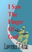 I Saw The Finger Of God