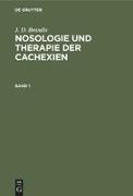 J. D. Brandis: Nosologie und Therapie der Cachexien. Band 1