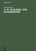 A. W. Schlegel und Shakespeare
