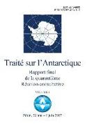 Rapport final de la Quarantième Réunion consultative du Traité sur l'Antarctique. Volume I