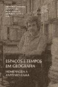 Espaços e tempos em Geografia: Homenagem a António Gama