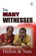 Too Many Witnesses