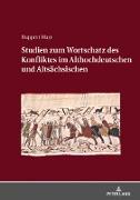 Studien zum Wortschatz des Konfliktes im Althochdeutschen und Altsächsischen