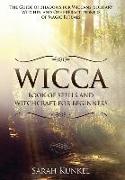 Wicca Book of Spells and Witchcraft for Beginners